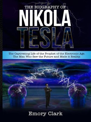 cover image of The Biography of Nikola Tesla
